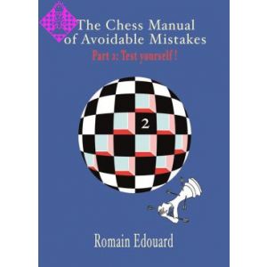 The Chess Manual of Avoidable Mistakes - part 2