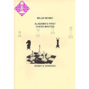 Milan Momic - Alabama's First Chess Master