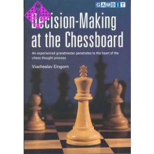 Decision-Making at the Chessboard