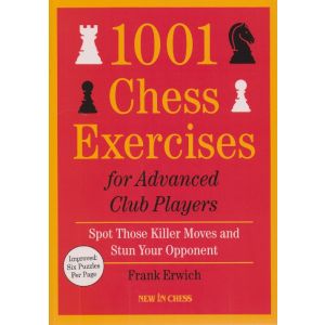 1001 Chess Exercises for Advanced Club Players