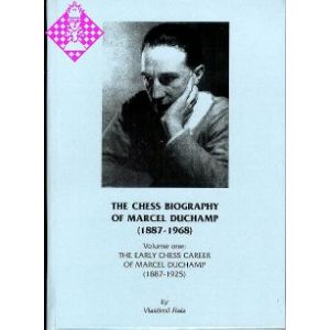 The Chess Biography of Marcel Duchamp 