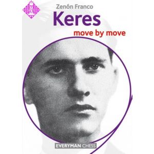 Keres: Move by Move