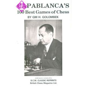 Capablanca's 100 Best Games