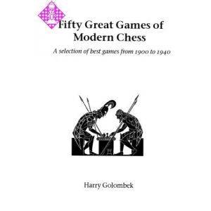 Fifty Great Games of Modern Chess