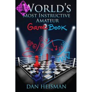 The World´s Most Instructive Amateur Game Book