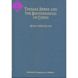 Thomas Frère and the Brotherhood of Chess