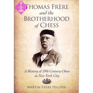 Thomas Frère and the Brotherhood of Chess