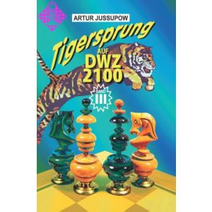 Tigersprung auf DWZ 2100 / Band III