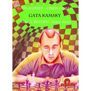Gata Kamsky - Chess Gamer - Volume 2