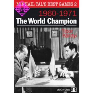 Mikhail Tal´s Best Games 2 -  1960-1971