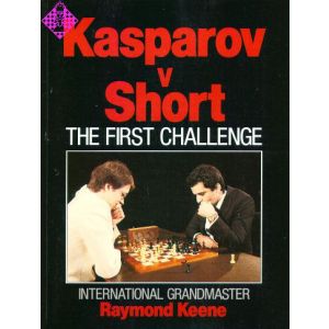 Kasparov vs. Short: The First Challenge