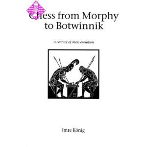 Chess from Morphy to Botvinnik