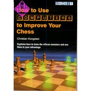 How to use computers to improve your chess