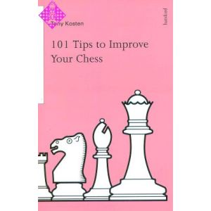 101 Tips to Improve Your Chess