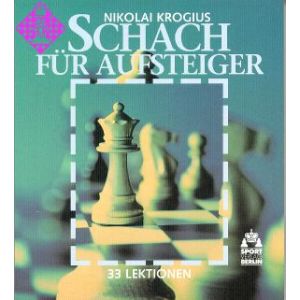 Schach für Aufsteiger - 33 Lektionen