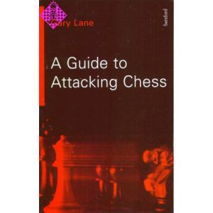 A Guide to Attacking Chess