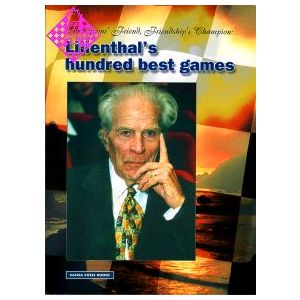 Lilienthal's hundred best games