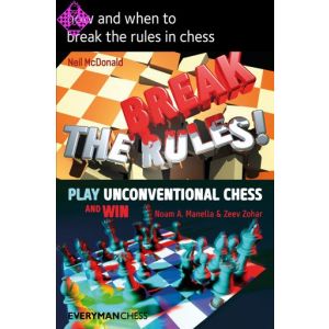 How and When to Break the Rules in Chess