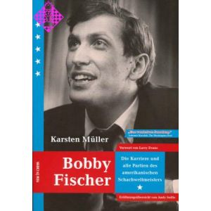 Bobby Fischer - Karriere und Partien
