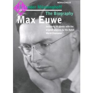 Max Euwe - The Biography