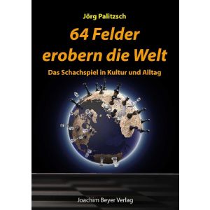 64 Felder erobern die Welt