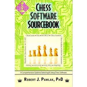 Chess Software Sourcebook - A Comprehensive Guide 