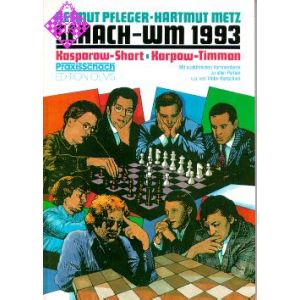Schach-WM 1993 Kasparow-Short / Karpow-Timman
