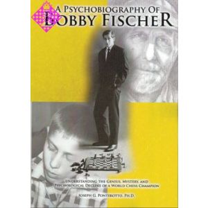 A Psychobiography of Bobby Fischer