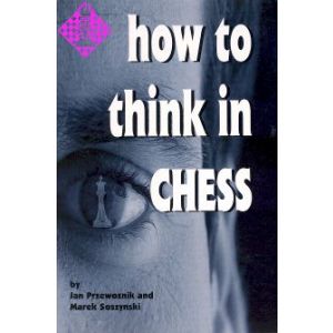 How to Think in Chess