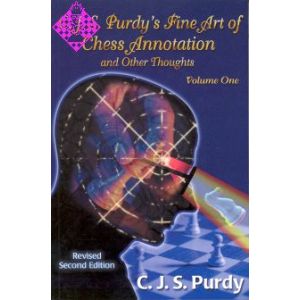 C.J.S. Purdy's Fine Art of Chess Annotation - Vol.