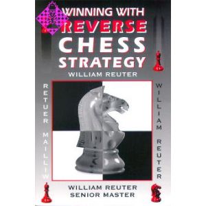 Winning With Reverse Chess Stategy