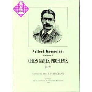 Pollock Memories: A collection of chess games..