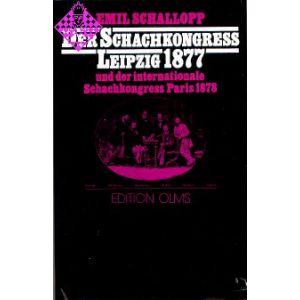Der Schachkongreß zu Leipzig 1877 und der intern. 