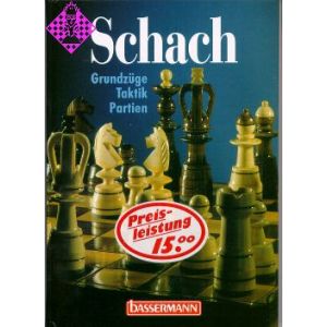 Schach - Grundzüge/Taktik/Partien