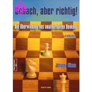 Schach, aber richtig!