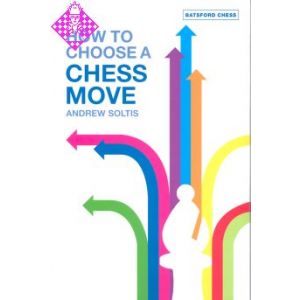 How to Choose a Chess Move