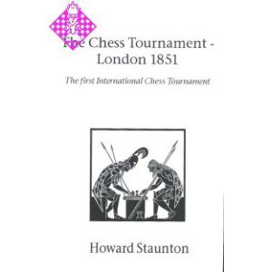 The Chess Tournament - London 1851