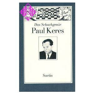 Das Schachgenie Paul Keres