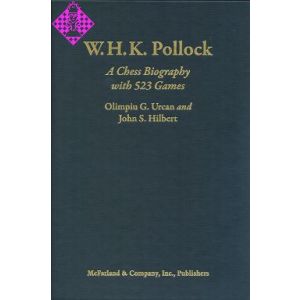 William H. K. Pollock - A Chess Biography