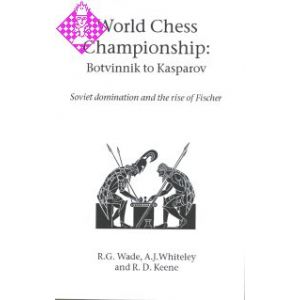 World Chess Championship: Botvinnik to Kasparov