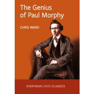 The Genius of Paul Morphy