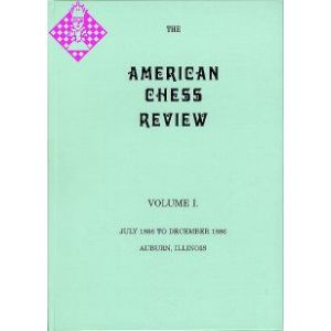 The American Chess Review - Volume I