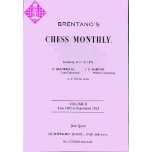 Brentano's Chess Monthly - Vol. II