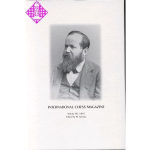 International Chess Magazine Vol. VII - 1891