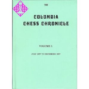 Columbia Chess Chronicle Vol. I 
