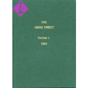 The Chess Weekly / Volume I - 1908