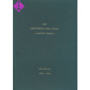 The Westminster Chess Papers - Vol. 6