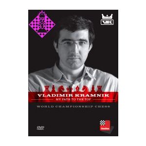 Vladimir Kramnik: My Path to the Top