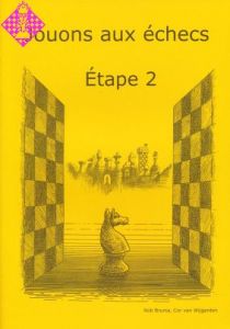 Jouons aux échecs - Étape 2