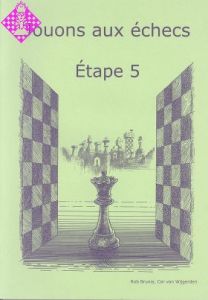 Jouons aux échecs - Étape 5